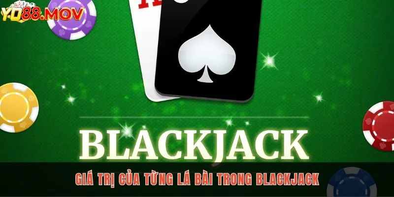 Giá trị cần biết khi tìm hiểu về nguyên tắc blackjack