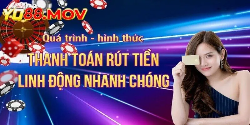 Rút Tiền Yo88 - Thực Hiện Nhanh Chóng Nhận Tiền Ngay Lập Tức