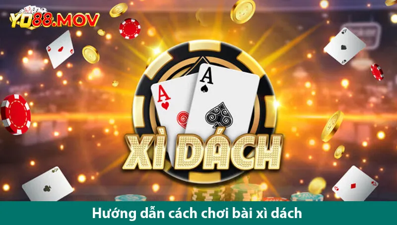 Cách chơi xì dách và các bí quyết chơi không thua