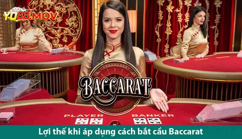 Cách bắt cầu Baccarat giúp chơi cá cược toàn thắng